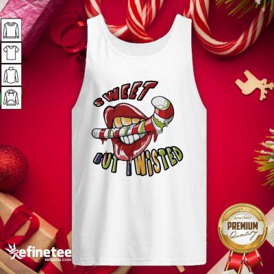 Excellent Mouth Sweet But Wisted Tank Top - Design By Refinetee.com