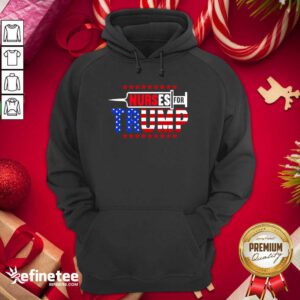Excellent Nurse For Trump 2020 American Flag Hoodie - Design By Refinetee.com