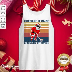 Excellent Santa Claus Play Hockey Checking It Once Checking It Twice Vintage Retro Tank Top - Design By Refinetee.com