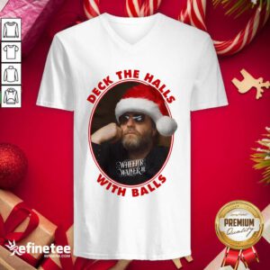 Excellent Wheeler Walker Jr Deck The Halls With Balls Christmas V-neck - Design By Refinetee.com
