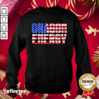 Fantastic Dragon Energy American Flag Sweatshirt - Design By Refinetee.com