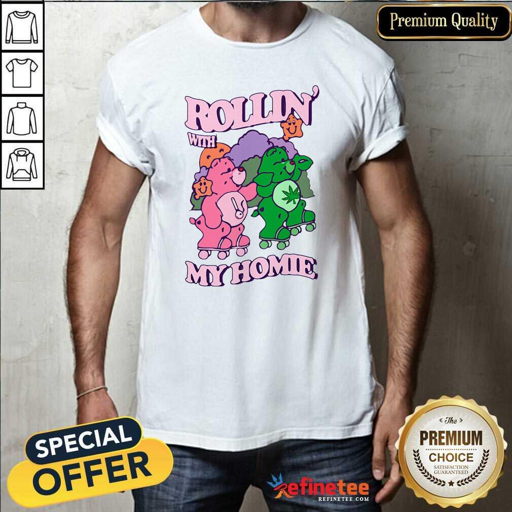 Fantastic Rollin With My Homie Shirt - Design By Refinetee.com