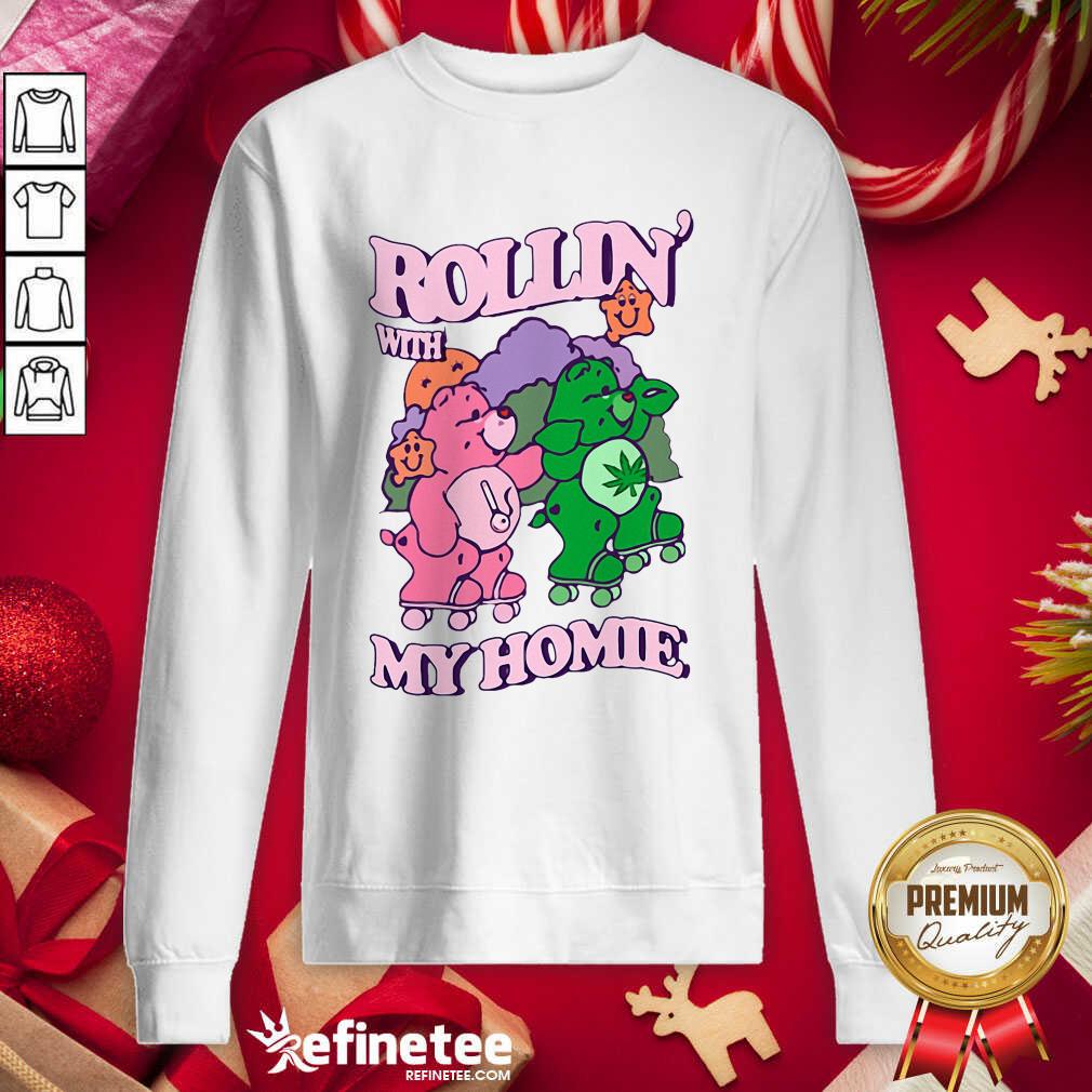 Fantastic Rollin With My Homie Sweatshirt - Design By Refinetee.com Rollin With My Homie Sweatshirt - Design By Refinetee.com