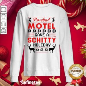 Fantastic Rosebud Motel Have A Schitty Holiday Ugly Christmas Sweatshirt - Design By Refinetee.com