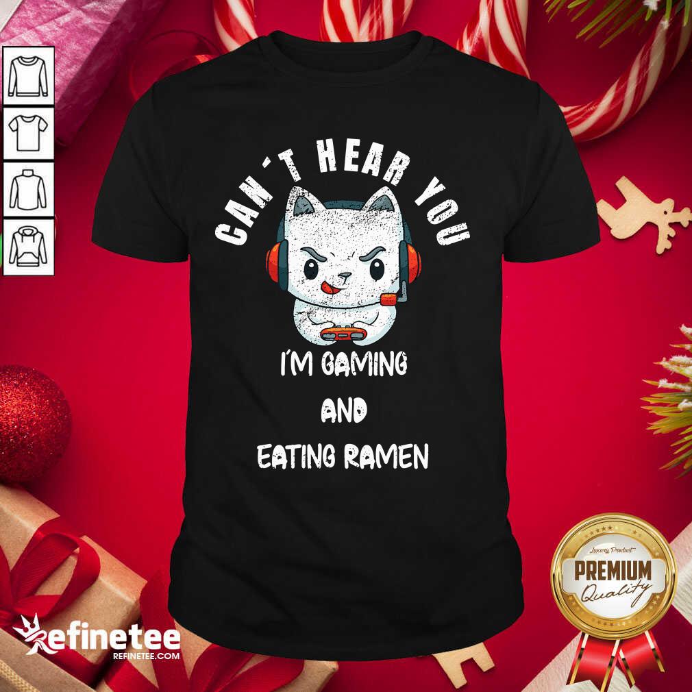 Funny Cat Can’t Hear You I’m Gaming Boyfriend Shirt - Design By Refinetee.com