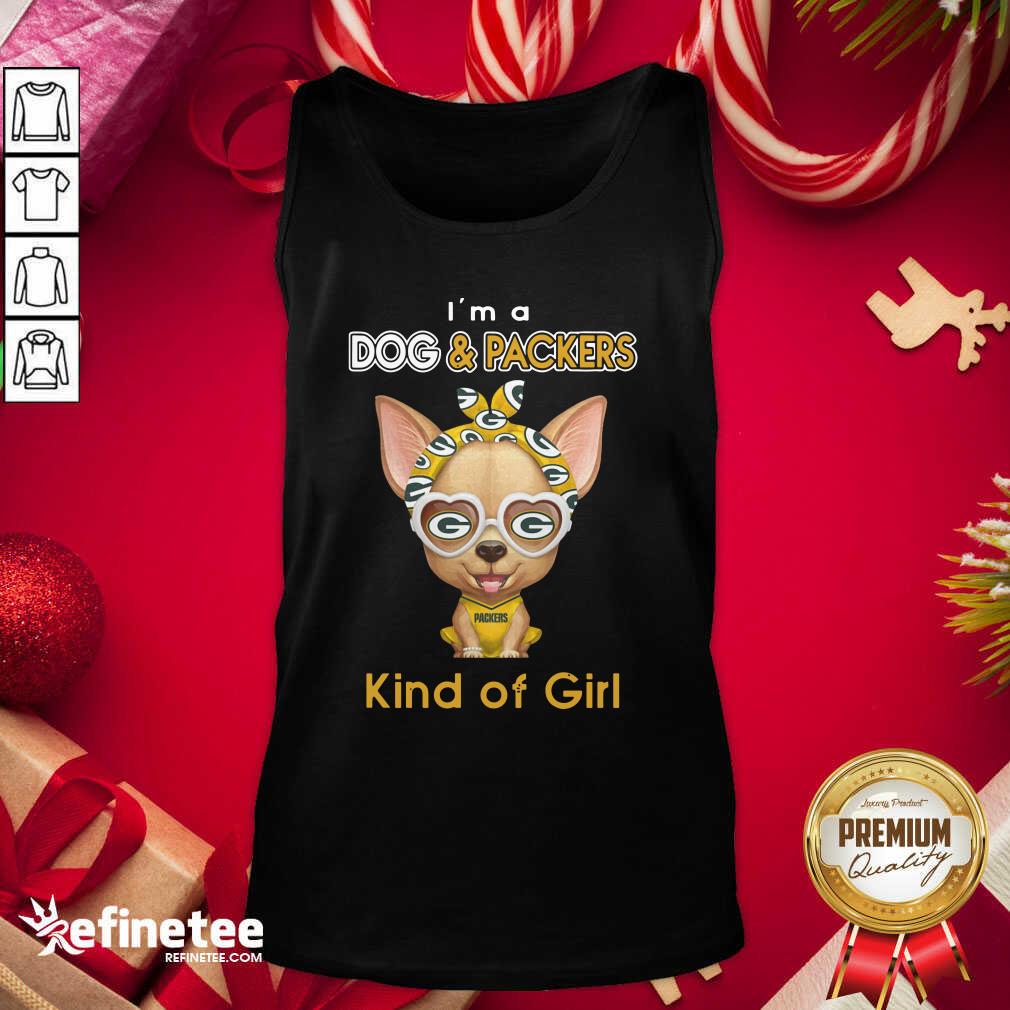 Funny Chihuahua I’m A Dog And Green Bay Packers Kind Of Girl Tank Top - Design By Refinetee.com Chihuahua I’m A Dog And Green Bay Packers Kind Of Girl Tank Top - Design By Refinetee.com