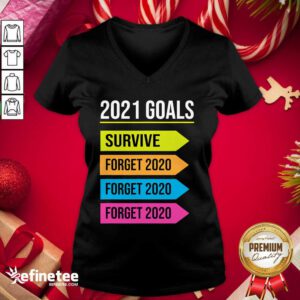 Funny Happy New Year 2021 Goals Goodbye 2020 Survive Forget 2020 V-neck - Design By Refinetee.com