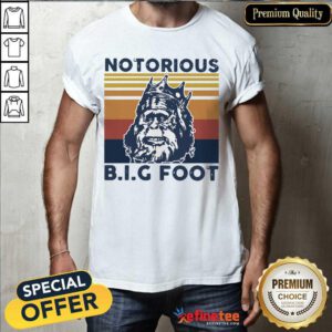 Funny Notorious Bigfoot King Vintage Shirt - Design By Refinetee.com