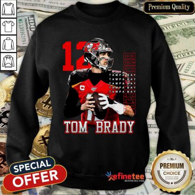 Good 12 Tom Brady Tampa Bay Buccaneers Sweatshirt - Design By Refinetee.com