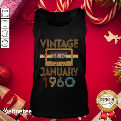 Good Born January 1960 61st Birthday Quarantine Gift Made In 1960 Tank Top - Design By Refinetee.com