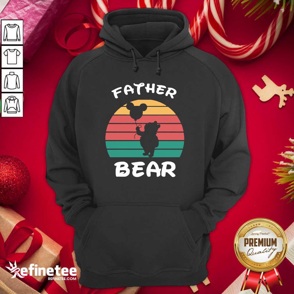 Good Father Bear Disney Vintage Retro Hoodie - Design By Refinetee.com Father Bear Disney Vintage Retro Hoodie - Design By Refinetee.com