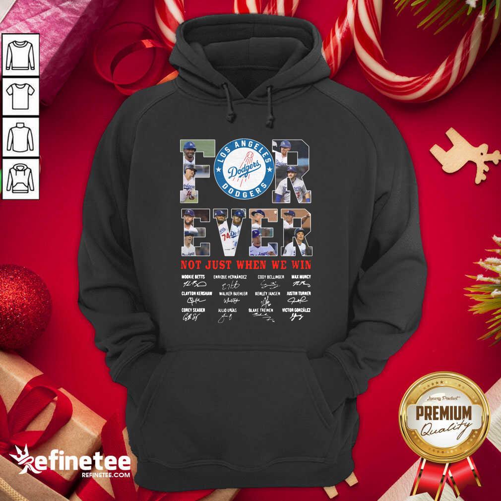 Good Forever Not Just When We Win Los Angeles Dodgers Team Signatures Hoodie - Design By Refinetee.com Forever Not Just When We Win Los Angeles Dodgers Team Signatures Hoodie - Design By Refinetee.com