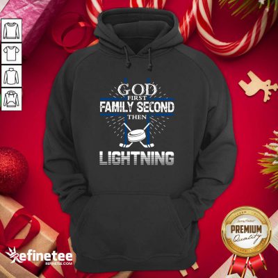 Good God First Family Second Then Lightning Hoodie - Design By Refinetee.com