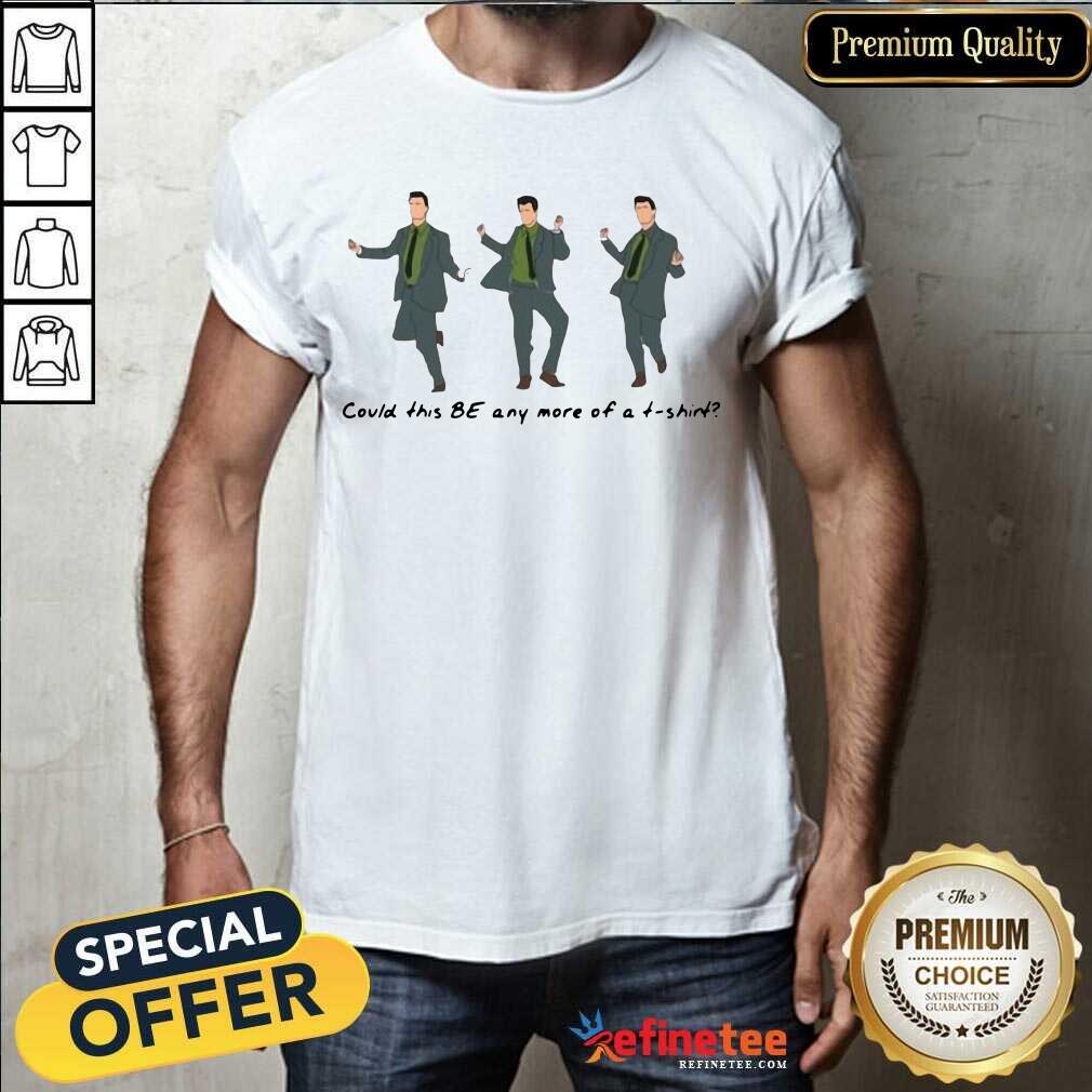 Good Joeys Could This Be Any More Of A Shirt - Design By Refinetee.com