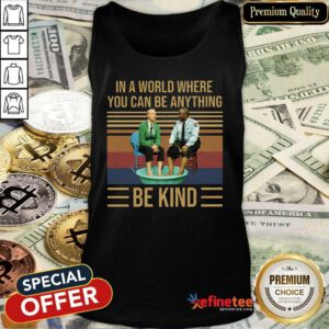 Good Mr Rogers Gay Police In A World Where You Can Be Anything Be Kind Vintage Tank Top - Design By Refinetee.com