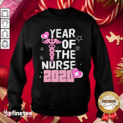 Great Year Of The Nurse 2020 Sweatshirt - Design By Refinetee.com