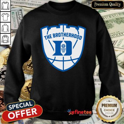 Happy Duke Brotherhood Shirt And Sweatshirt - Design By Refinetee.com