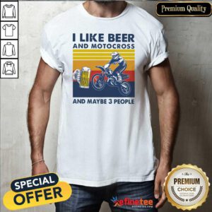 Happy I Like Beer And Motocross And Maybe 3 People Vintage Shirt - Design By Refinetee.com