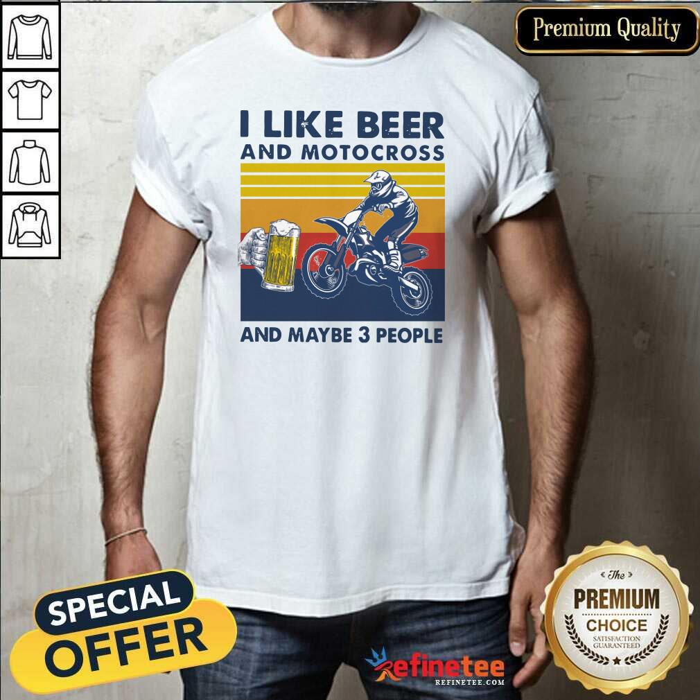Happy I Like Beer And Motocross And Maybe 3 People Vintage Shirt - Design By Refinetee.com