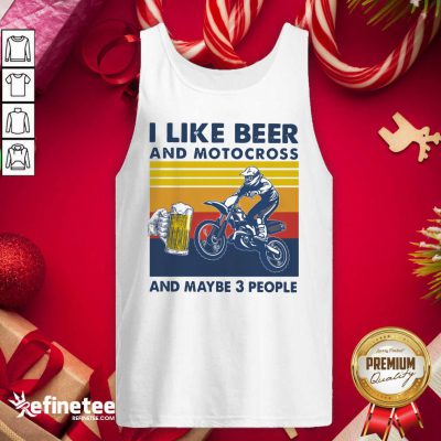 Happy I Like Beer And Motocross And Maybe 3 People Vintage Tank Top - Design By Refinetee.com