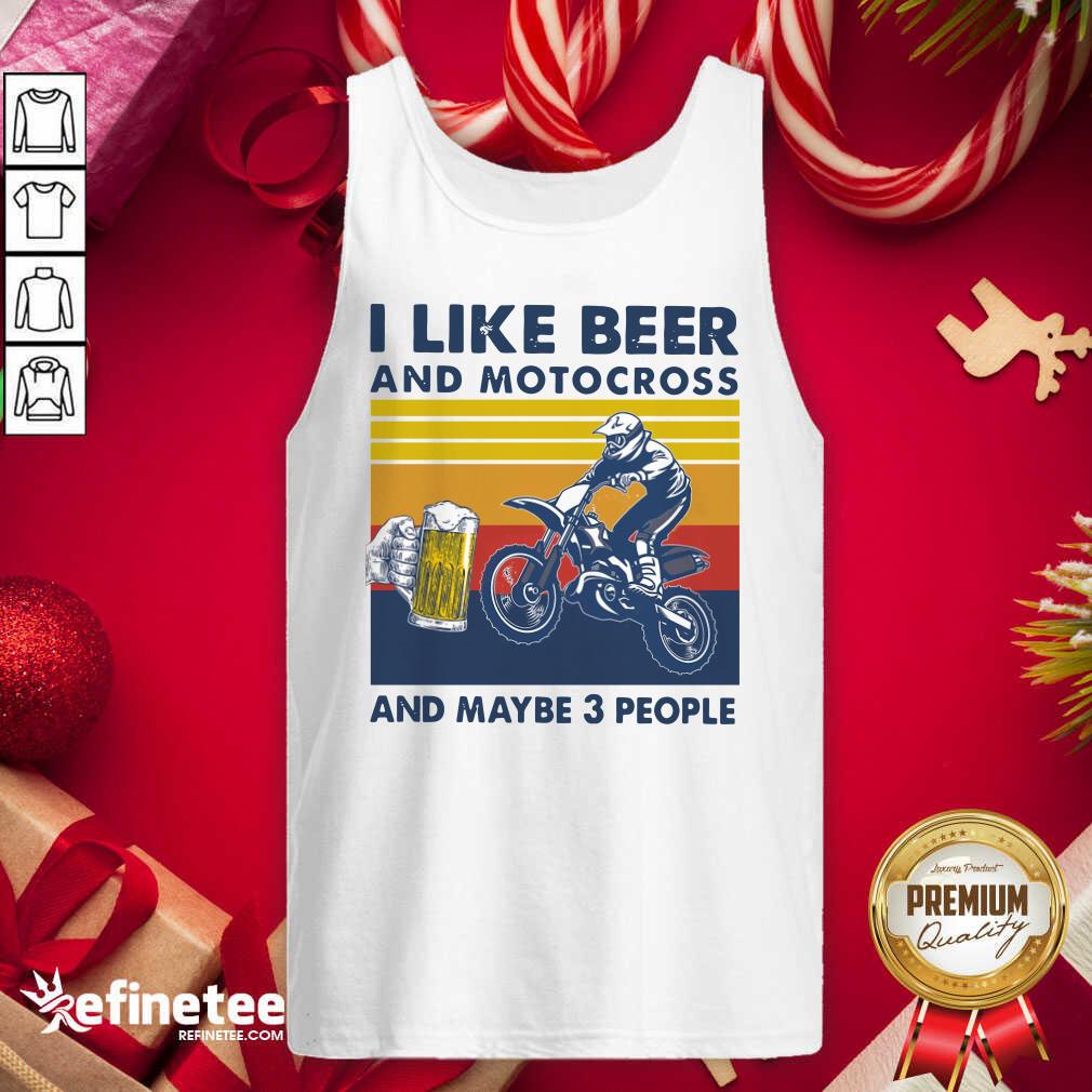 Happy I Like Beer And Motocross And Maybe 3 People Vintage Tank Top - Design By Refinetee.com I Like Beer And Motocross And Maybe 3 People Vintage Tank Top - Design By Refinetee.com