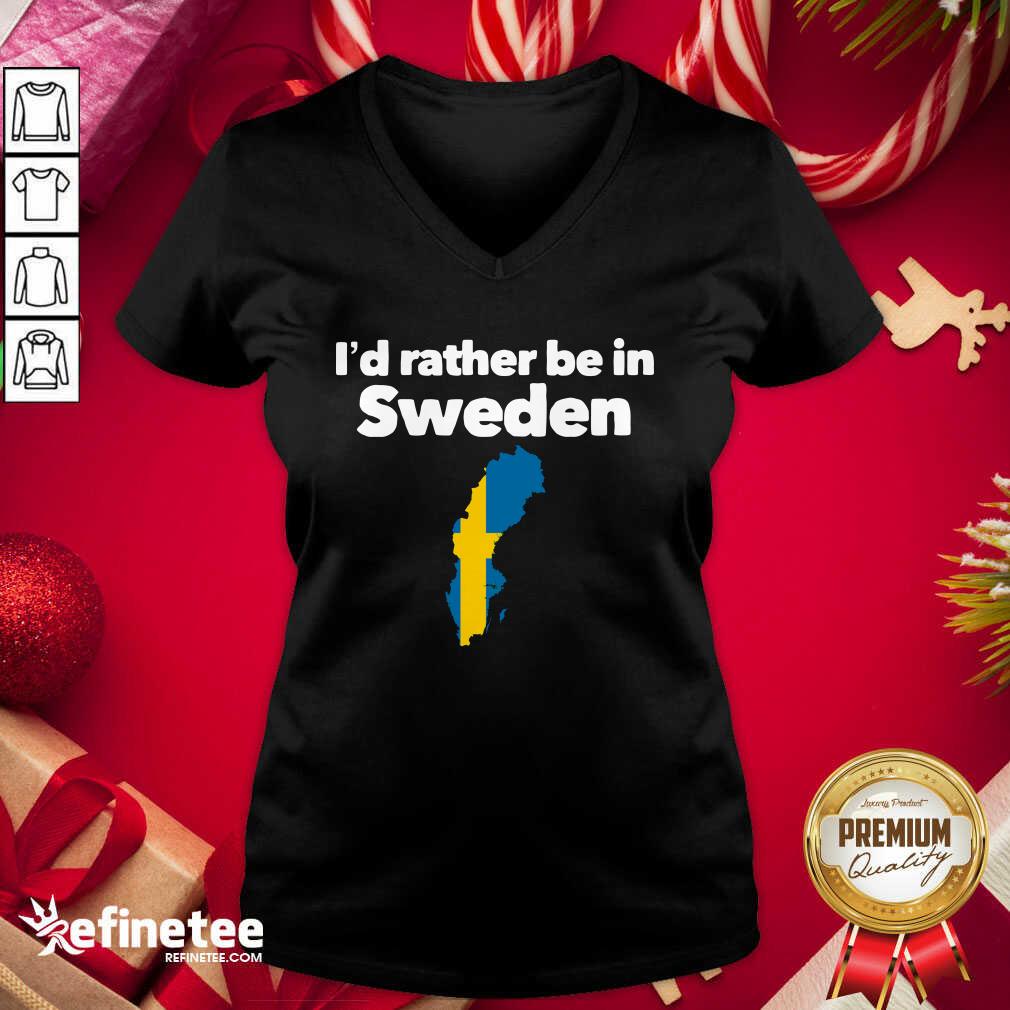Happy I’d Rather Be In Sweden V-neck - Design By Refinetee.com I’d Rather Be In Sweden V-neck - Design By Refinetee.com