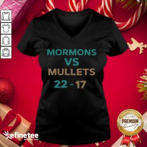 Happy Mormons Vs Mullets 22-17 V-neck - Design By Refinetee.com