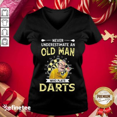 Happy Never Underestimate An Old Man Who Plays Darts V-neck - Design By Refinetee.com Never Underestimate An Old Man Who Plays Darts V-neck - Design By Refinetee.com