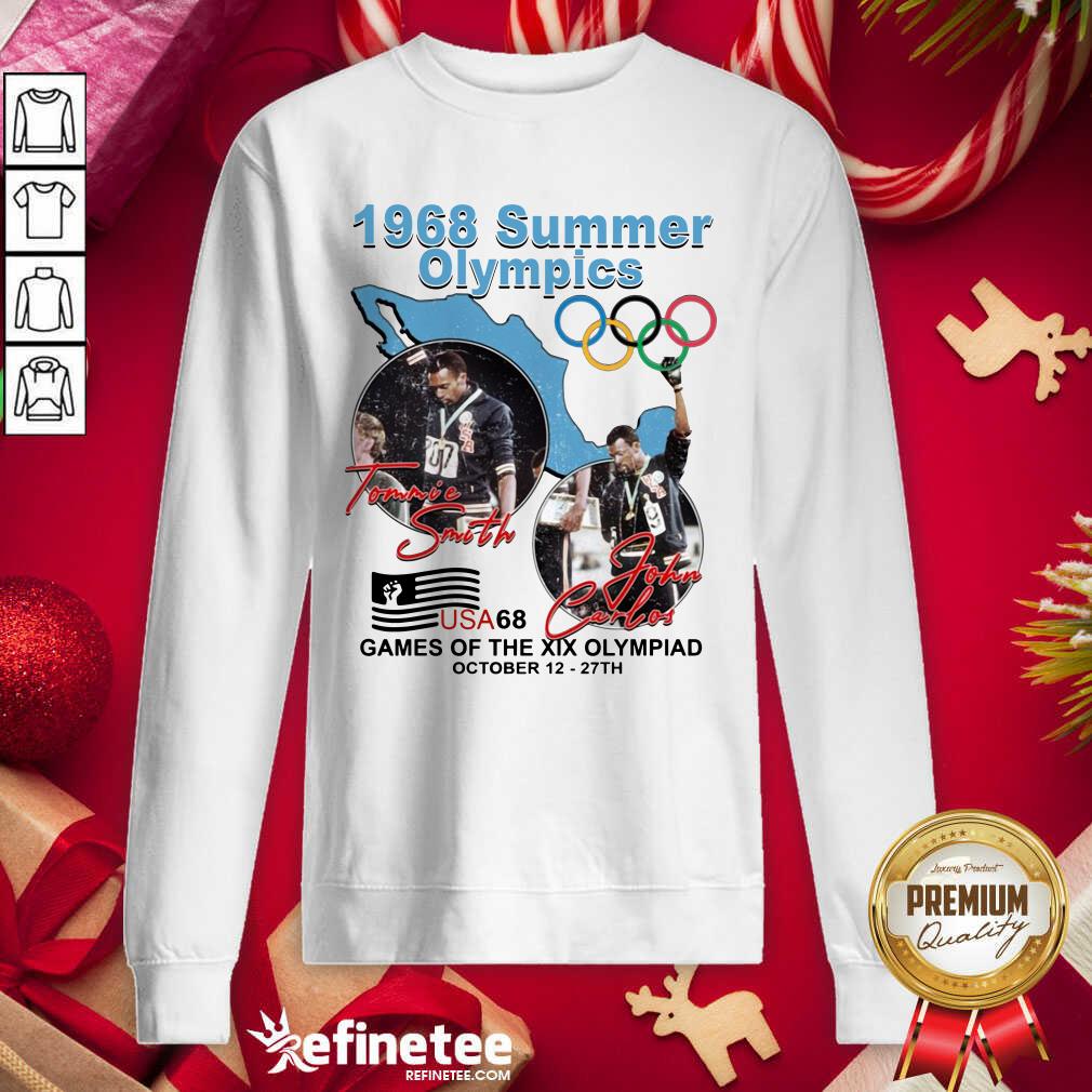 Happy Tommie Smith John Carlos 1968 Summer Olympics Games Of The Xix Olympiad Sweatshirt - Design By Refinetee.com Tommie Smith John Carlos 1968 Summer Olympics Games Of The Xix Olympiad Sweatshirt - Design By Refinetee.com