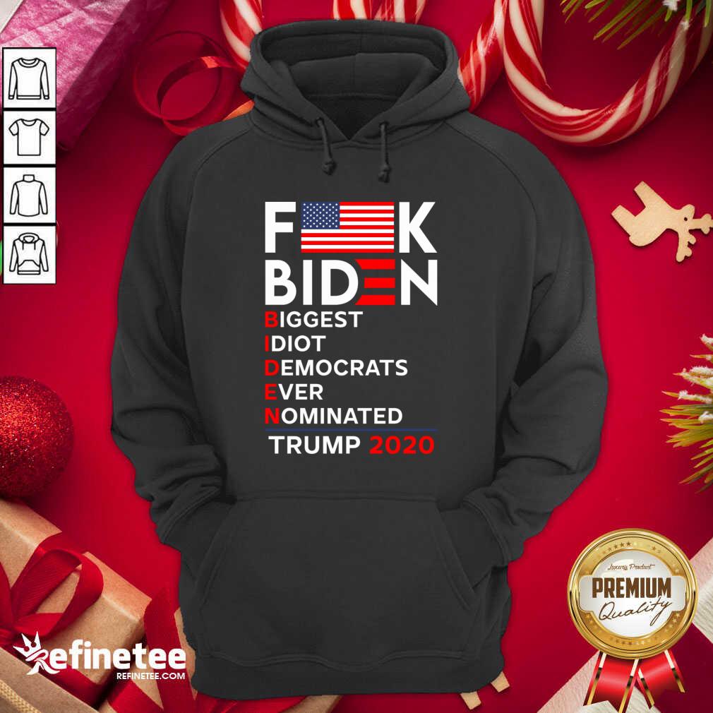 Hot Biden Biggest Idiot Democrats Ever Nominated Trump Hoodie - Design By Refinetee.com Biden Biggest Idiot Democrats Ever Nominated Trump Hoodie - Design By Refinetee.com