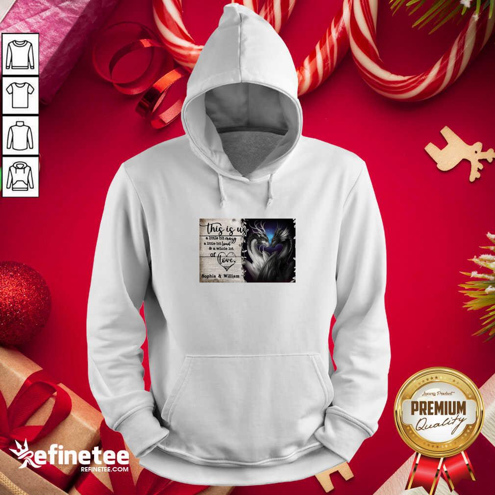 Hot Personalize Dragon This Is Us A Little Bit Crazy A Little Bit Loud Hoodie - Design By Refinetee.com Personalize Dragon This Is Us A Little Bit Crazy A Little Bit Loud Hoodie - Design By Refinetee.com