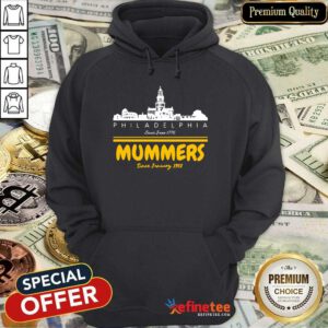 Hot Philadelphia Since June 1776 Mummers Since January 1901 Hoodie - Design By Refinetee.com