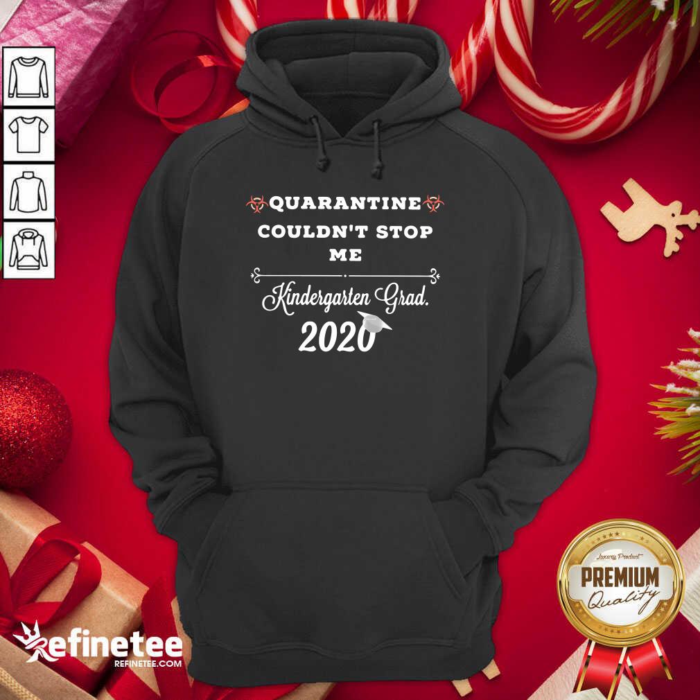 Hot Quarantine Couldn’t Stop Me From Kindergarten Grad 2020 Hoodie - Design By Refinetee.com Quarantine Couldn’t Stop Me From Kindergarten Grad 2020 Hoodie - Design By Refinetee.com