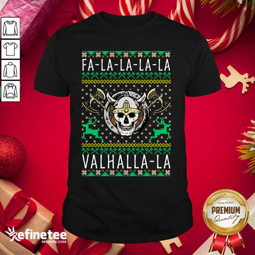 Hot Viking Fa La La La La Valhalla Crewneck Shirt - Design By Refinetee.com