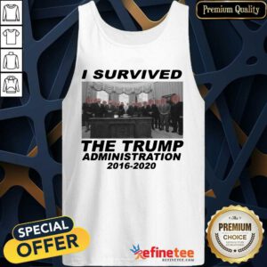 Lovely I Survived The Trump Administration 2016 2020 Tank Top - Design By Refinetee.com