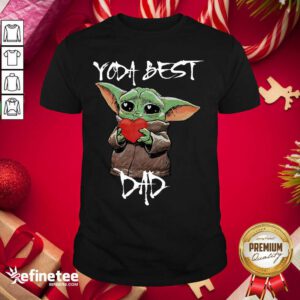 Nice Baby Yoda Hug Heart Best Dad Shirt - Design By Refinetee.com