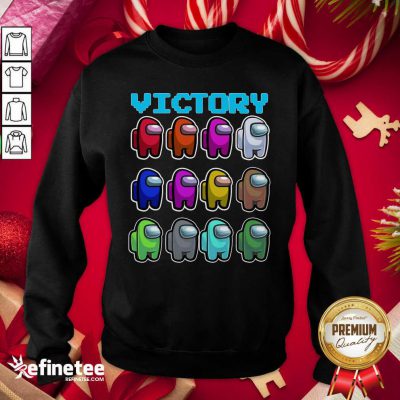 Nice Imposter Among Us Victory Sweatshirt - Design By Refinetee.com