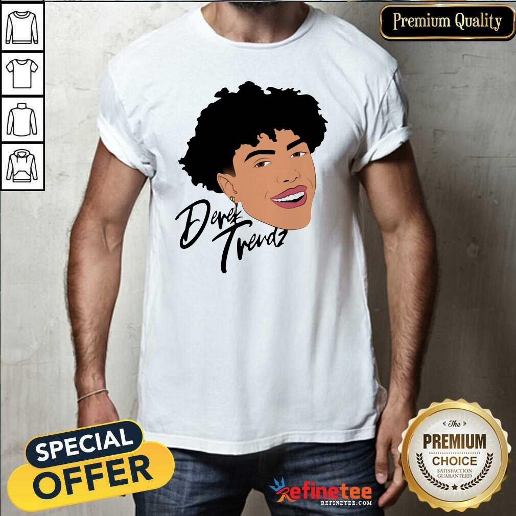Official Derek Trendz Merch Shirt - Design By Refinetee.com