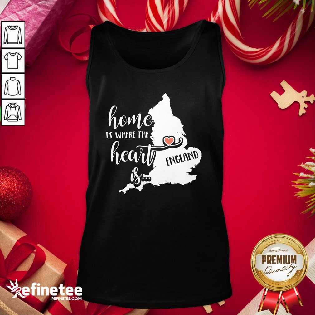England Home is Where the Heart Is Tank Top - Design By Refinetee.com England Home is Where the Heart Is Tank Top - Design By Refinetee.com