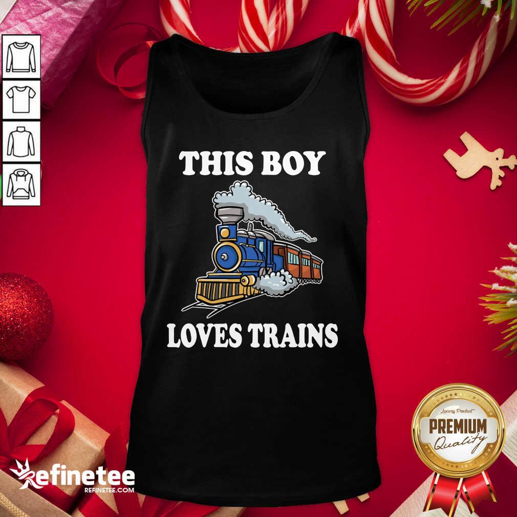 Official This Boy Loves Trains Tank Top - Design By Refinetee.com This Boy Loves Trains Tank Top - Design By Refinetee.com