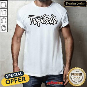 Official Tropidelic Merch Tropidelic Shirt - Design By Refinetee.com