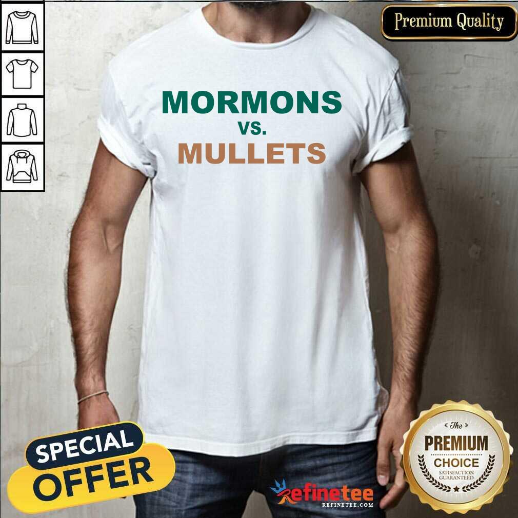Perfect Mormons Vs Mullets Shirt - Design By Refinetee.com