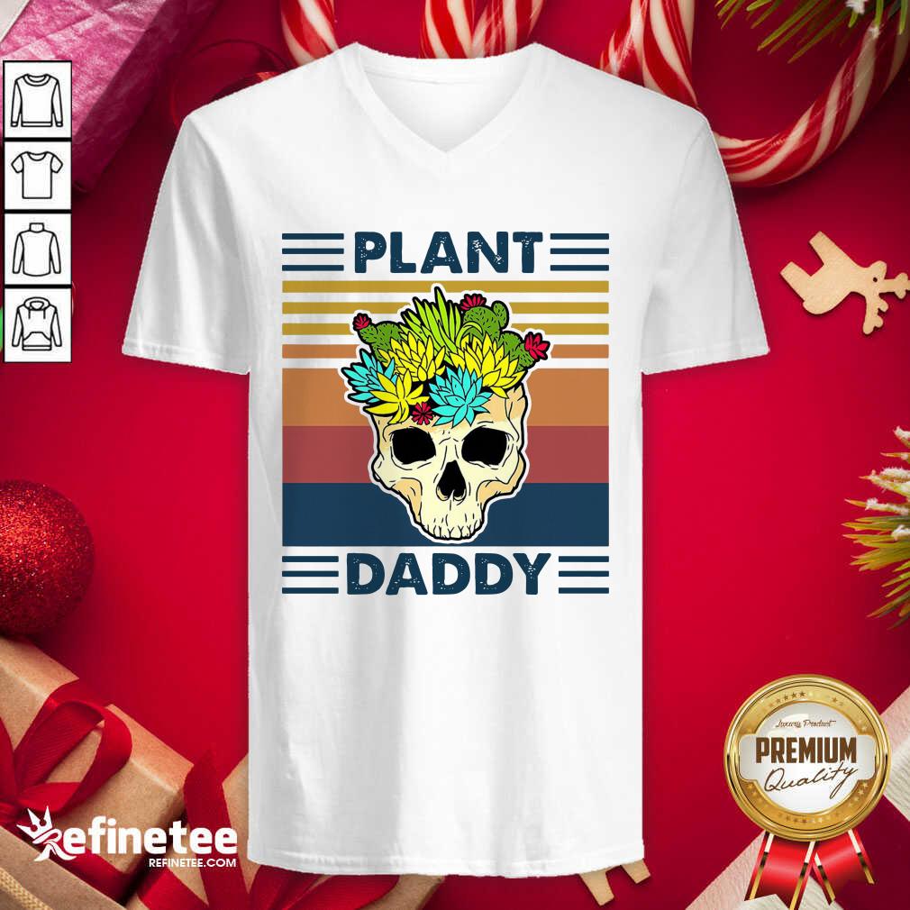 Perfect Skull Plant Daddy Vintage Retro V-neck - Design By Refinetee.com Skull Plant Daddy Vintage Retro V-neck - Design By Refinetee.com