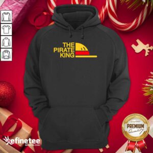 Perfect The Pirate King Hoodie - Design By Refinetee.com