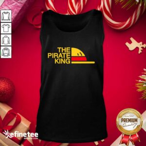 Perfect The Pirate King Tank Top - Design By Refinetee.com