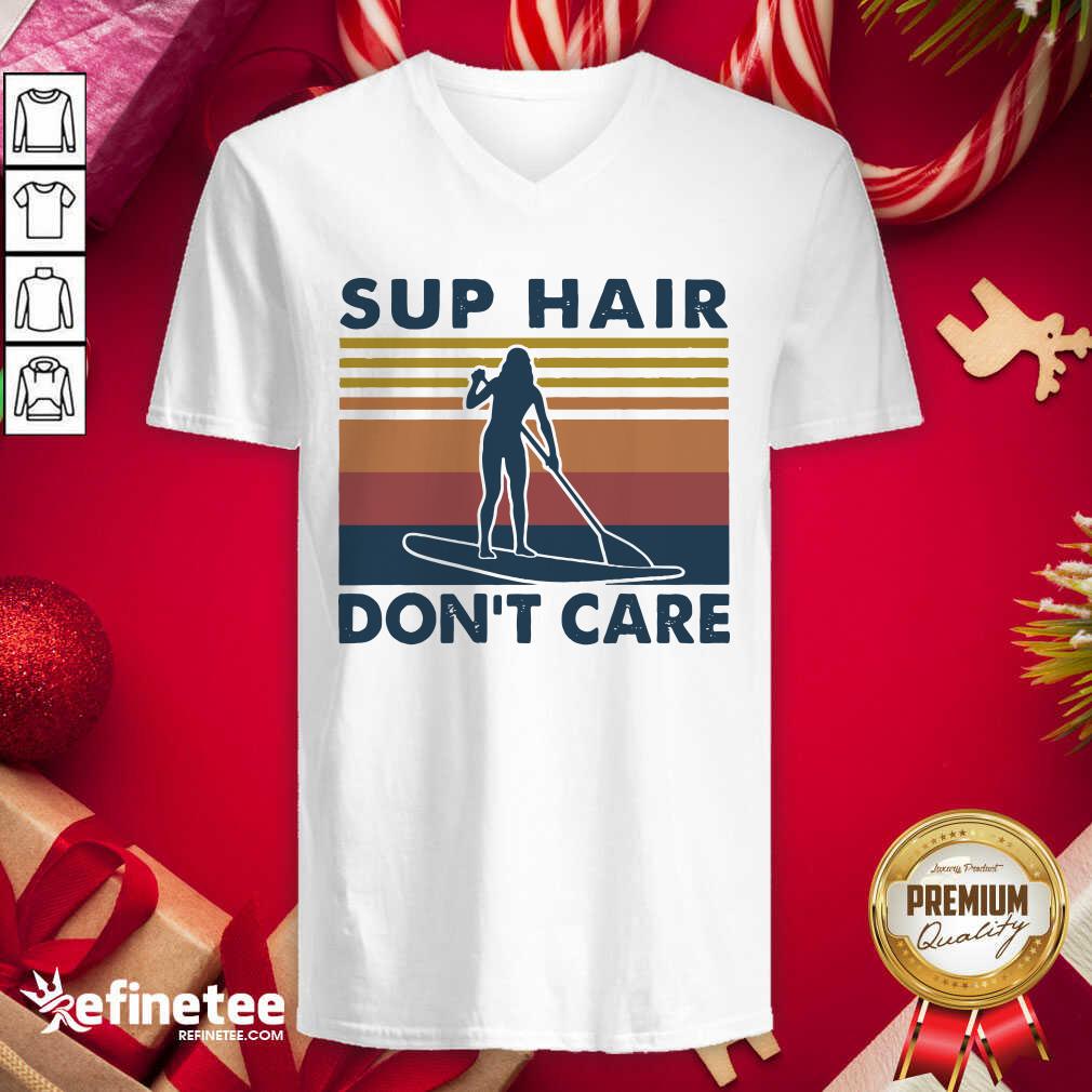 Premium Sup Hair Don’t Care Vintage V-neck - Design By Refinetee.com Sup Hair Don’t Care Vintage V-neck - Design By Refinetee.com