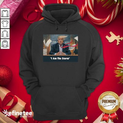 Pretty I Am The Trump Storm Hoodie - Design By Refinetee.com