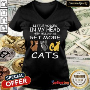 Pretty Little Voices Keep Telling Me Get More Cats V-neck - Design By Refinetee.com