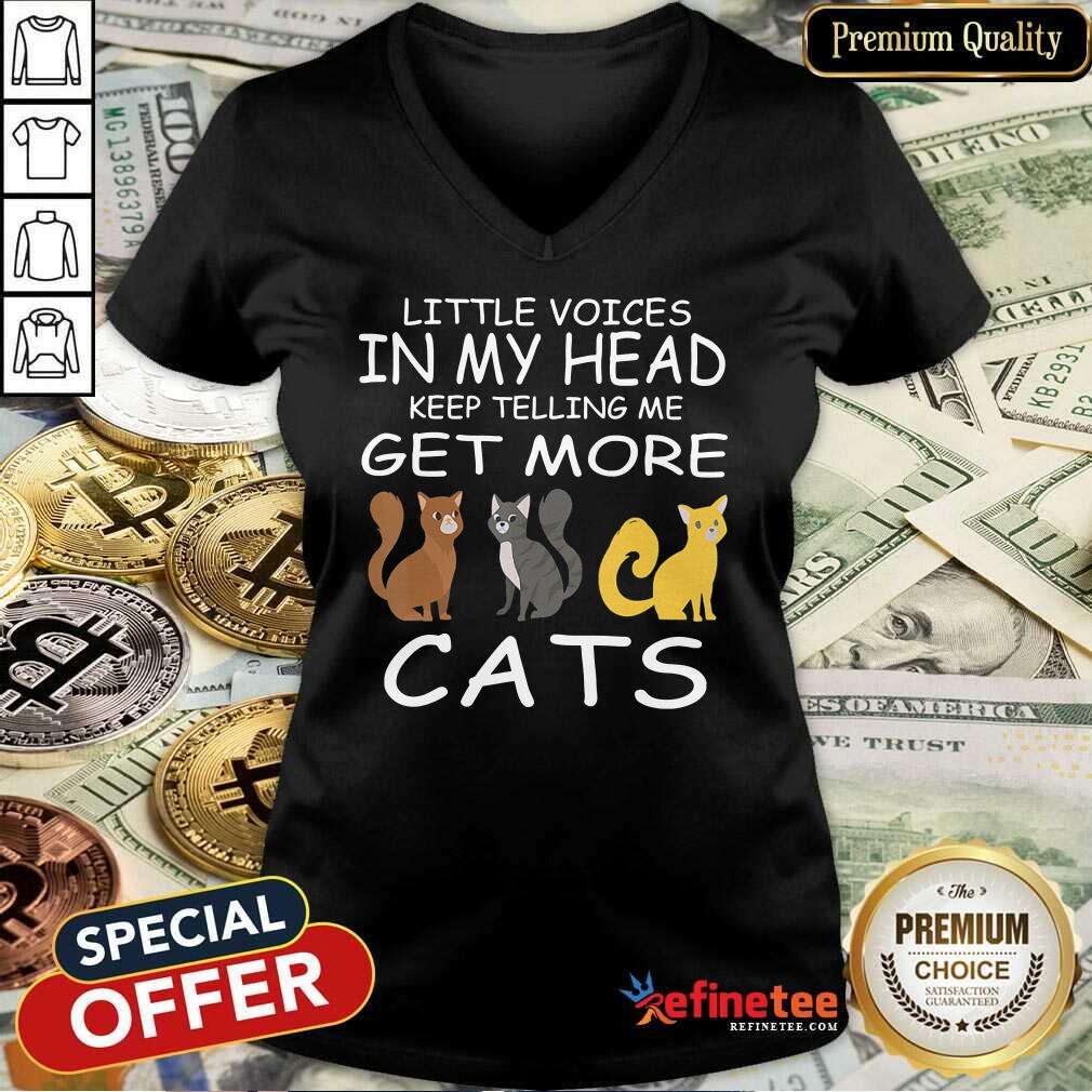Pretty Little Voices Keep Telling Me Get More Cats V-neck - Design By Refinetee.com Little Voices Keep Telling Me Get More Cats V-neck - Design By Refinetee.com