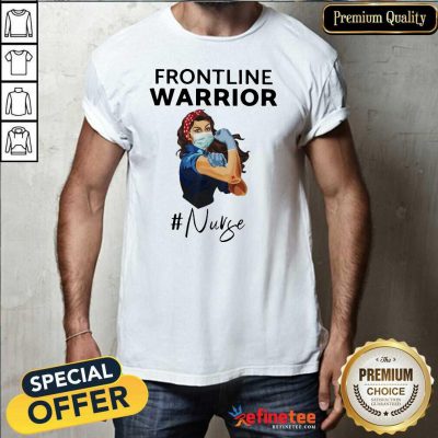 Pretty Strong Girl Frontline Warrior Nurse Shirt - Design By Refinetee.com